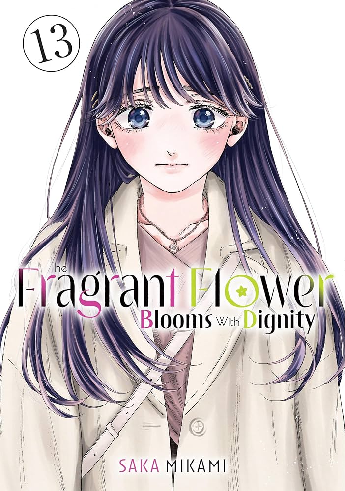 The Fragrant Flower Blooms With Dignity Vol. 13