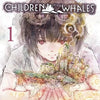 CHILDREN OF THE WHALES vol 01