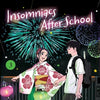 INSOMNIACS AFTER SCHOOL Vol. 3
