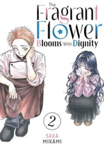 The Fragrant Flower Blooms With Dignity Vol. 02
